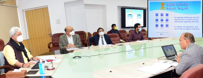 Lt Governor launches Mobile Application ‘Satark Nagrik’ and Departmental Vigilance Officers Portal of J&K Anti Corruption Bureau Lt Governor launches Mobile Application ‘Satark Nagrik’ and Departmental Vigilance Officers Portal of J&K Anti Corruption Bureau