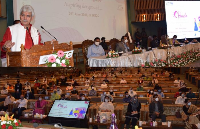 Lt Governor launches “HAUSLA- Inspiring her growth”, a comprehensive Programme for Catalysing Women Entrepreneurship in J&K Lt Governor launches “HAUSLA- Inspiring her growth”, a comprehensive Programme for Catalysing Women Entrepreneurship in J&K