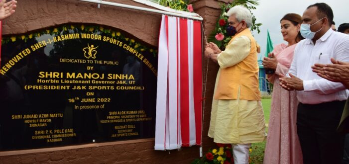 Lt Governor dedicates Revamped Indoor Sports Complex at Srinagar to Sportspersons