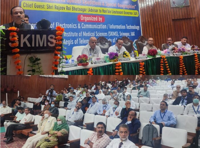 Advisor Bhatnagar inaugurates Two day Mid Term Conference-2022 on ‘Telemedicine in Special Conditions and Special Geographies’ at SKIMS
